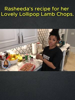 Rasheeda's recipe for her Lovely Lollipop Lamb Chops.  #rasheedadabosschic  #rasheeda #frost #fyp #foryou #myloves   #frost117 #mylife #friends #fashion 