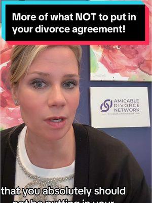 More of what NOT to put in your divorce agreement! #familylaw #amicabledivorcenetwork #divorce #divorcetok #divorceinformation #legaltiktok #amicabledivorcenetworkpodcast #divorcetiktok #tiktokover40 #maeve #anthropologie #summerfridays #amicabledivorce #roadto10k 