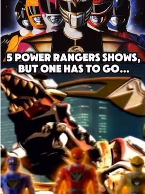 5 Power Rangers TV Shows, but one has to go…  Which one are you getting rid of?? Comment your choice down below!!  #powerrangers #powerrangerstiktok #5tvshows #onehastogo #onehastogochallenge #whichone #saban #challenge #compilation ##90s #90skids #90sthrowback #90snostalgia #2000 #2000skids #2000sthrowbacks #2000babies #nostalgia #nostalgic #nostalgiatrip #nostalgia90an #millennial #millennialsoftiktok #oldbutgold #memories #kidstv #kidstvshows #kidswb #jetix #disney #corememories #childhood #childhoodmemories #childhoodshows 