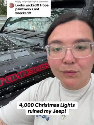 Replying to @@sophshy8 #jeep #ruined #humor #jeepgladiator #christmaslights #carlights #christmas #jeepgirl #jeeplife #uhoh #messedup #suggestions #cardetailing #carwash 