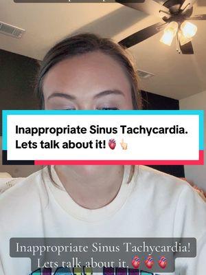 INAPPROPRIATE SINUS TACHYCARDIA. LETS TALK ABOUT IT!🫀👆🏻 #inappropriatesinustachycardia #IST #cardiology #cardiac #fyp #foryou #foryou #fypシ #fypシ゚viral #awareness #talkaboutit #texas #dfw #dallastx #fortworth #fortworthtexas #heart #pots #potssyndrome #educationalpurposes #educational 