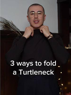 3 ways to fold a turtleneck. Which is your favorite way?  #turtleneck #turtleneckoutfit #howto #menstyletips 