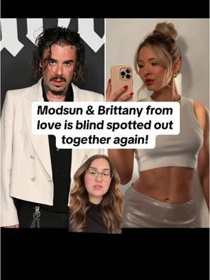 Brittany from lib s7 is still seeing Modsun #brittanywisniewski #modsun #loveisblind #loveisblindseason7 #leoloveisblind 