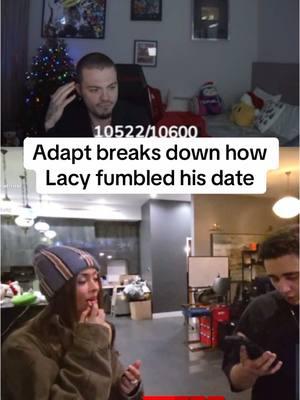 Adapt breaks down how Lacy fumbled his date @FaZe Adapt @Lacy #fyp #fazeadapt #lacy #foryou #xyzbca #fypツ #trending #viral #streamer #twitch #faze #fazeclan #adapt #fazeadaptclips #adaptclips #lacyclips 