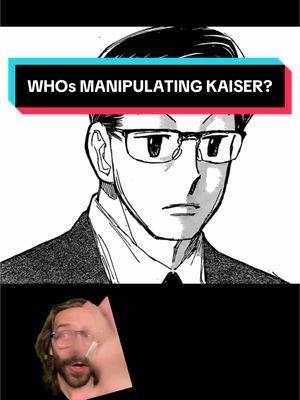 Who is manipulating Kaiser? #hxh #hunterxhunter #manga #anime #manganimist 