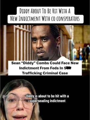 #greenscreen Diddy is about to be hit with a new indictment with co conspirators! #fyp #pdiddy #diddy 