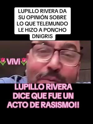 Lupillo rivera dice que lo que le hicieron a Poncho, fue acto de racismo!! #lupillorivera #ponchodenigris #marcelamistral #telemundo #televisa #marypily #wendyguevara #nicolaporcella #mexico #espectaculo #polemica #farandula #chisme #telemundofraude 