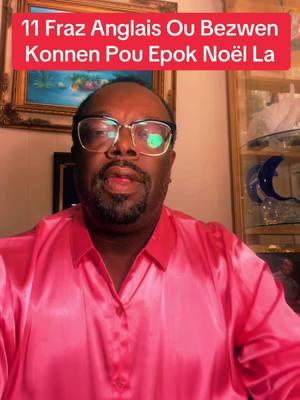 11 Fraz Anglais Ou Bezwen Konnen Pou Epok Noel La. #english #englishclass #englishhep #englishlesson #class #lesson #immigrants #ronyjanvier1 #ronyjanvier #evangelique #evangeliquehaiti #haitiantiktok #labible #thebible #bibla #kozekretyen #africantiktok #lapriere #foryourpage #psaume #haitian #jesus #church #god #jezi #video #funny #music #adoration #gospel #fyp #song #haiti #ayiti #bondye #dieu #eglise #page #christian #poupageou #haitien #chretien #portauprince #haiti #delmas #petionville #africa #viral #pourtoi #musique #ayisyen #evanjilhaiti #kingdomfmht #motivation #haitian i#haiti#cafespirituelpromo #ayisyen #wanament #kanal #canal #radio #television #lakay