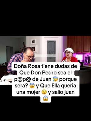 Doña Rosa tiene dudas de Que Don Pedro sea el p@p@ de Juan 😰 porque será? 😱 y Que Ella queria una mujer 😵 y salio juan 😱 #donpedro #donpedrorivera #donarosa #donarosarivera #juanrivera #juanriveratiktok #familia #familiarivera #riverafamily #familiariveradrama #donpedroydonarosarivera #donpedroriveraoficial 