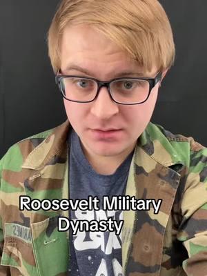 Roosevelt military dynasty #marine #usmc #army #navy #marine #veteran #fyp #miltok #trend #viral #tiktok #views #bigwill1997 #Love #military  #usa #roosevelt #anerica #teacher #history 