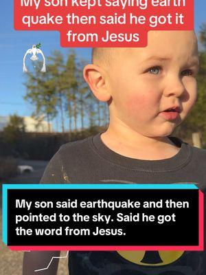 Jesus taught my son Elijah the word earthquake today. He’s coming back.#Christiantiktok #Jesus #Angels #Demons #Earthquake #Bible #Faith #Rapture #Endtime #Heaven #atheist #Satanist #Science #California #NewYork 