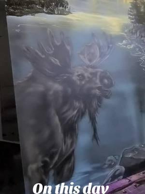 #onthisday This was an 18 x 24 moose I painted for a client. She requested a scene that was early in the morning , before hunting so we called it Before  the Hunt #bearcat #achin #moose #hunting #beforethehunt #airbrush #custompaint #freehand #earlymorning #wildlifepainting #landscapepainting #sprucetrees #christmasgift #ilovetopaint  #canadianartist #flinflon #nomads 