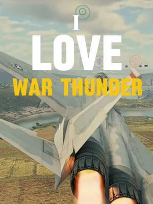 💕💥I Love War Thunder #warthunder #fyp #fypシ #foryou #fypシ゚viral #foryoupage #trending #plasmapig #fyppppppppppppppppppppppp #CapCut 