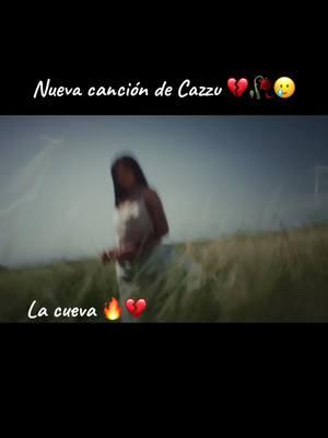 La cueva (Cazzu) 🔥🥀 #cazzu #cazzufans #cazzuoficial #cazzuchelli #cazzu_oficial #cazzu__fans #cazzu_challenge #estreno #cancion #chisme #musica #chismesito #inti #lacueva #lajefa #nenatrampa 