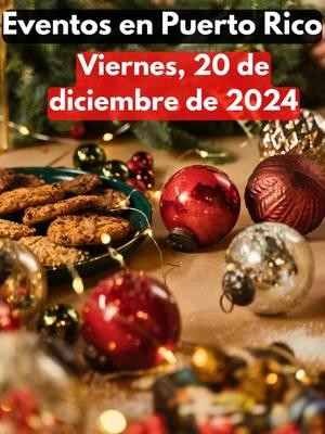 🎄✨ ¡Este viernes 20 de diciembre Puerto Rico se llena de magia navideña y tradiciones! 🎉 Descubre los eventos imperdibles para arrancar el fin de semana 🎶🌟 . .@Soy Turista en PR  . #PuertoRico #EventosPR #NavidadEnPuertoRico #FestivalesPR #EncendidoNavideño #CulturaBoricua #QuéHacerHoy #ViernesPerfecto #WeekendVibes #TradiciónBoricua #SoyTuristaEnPR #DeTourConLulu