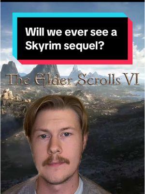 Maybe I’ll get to play it from the retirement home #greenscreen #elderscrolls6 #elderscrolls #skyrim #skyrimtiktok #videogames 