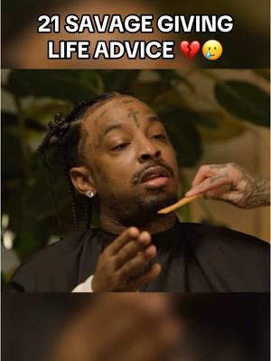 21 Savage Giving Life Advice 🥲 #21savage #21savageedit #vicblends 