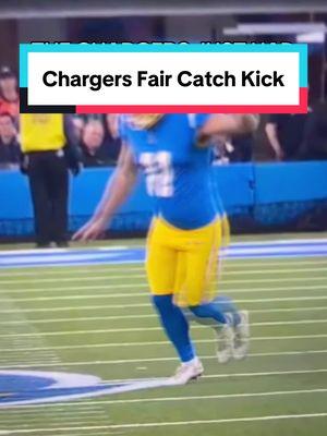 THE LOS ANGELES CHARGERS JUST HAD THE FIRST FAIR CATCH KICK IN 50 YEARS 🤯🤯 #breakingnews #nfl #football #fantasyfootball #thursdaynightfootball  