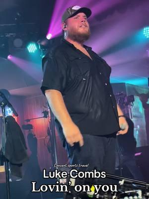 #lukecombs #lukecombsconcert #lukecombsmusic #country #countrymusician #countrymusic #countrymusiclovers #countrymusicfans #fyp #lovinonyou 