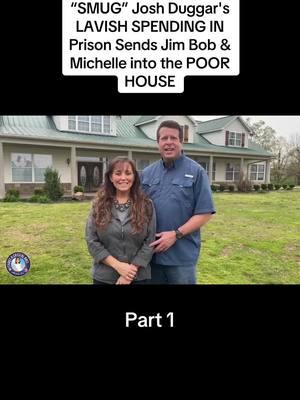 “SMUG” Josh Duggar's LAVISH SPENDING IN Prison Sends Jim Bob & Michelle into the POOR HOUSE #tlc #countingon #duggarfamily #typ #trending #viral #19kidsandcounting #theduggars #theduggarfamily #fyp #joshduggar #jimbob #michelleduggar 