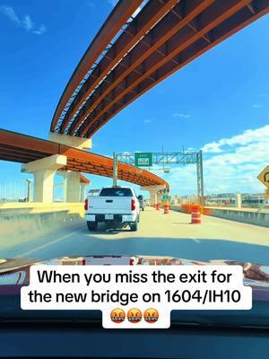 When you miss the exit for the new bridge on 1604/IH10 #satx #satx210 #sanantonio #sanantoniotx #sanantoniotexas #sanantoniocheck #1604 #fyp #foryou #foryoupage #foryourpage #foryoupageofficiall #fypシ #fypシ゚viral #fyppppppppppppppppppppppp #viral #viralvideo #virall #virall #viral_video #viralvideos #music #trending #trend #texas #texascheck #texanshelpingtexans 