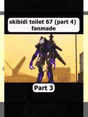 skibidi toilet 67 (part 4) fanmade part 3#skibidi #skibiditoilet #skibiditoiletboss #skibididopdopdopyesyesyesyesnononono #skibiditoiletvscctv #tvcam_Part 08