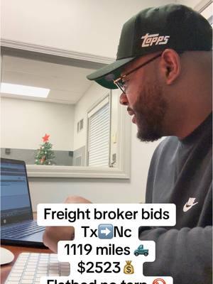 Freight broker bids Tx➡️Nc 1119 miles 🛻 $2523💰 Flatbed no tarp 🚫#fyp #viral #entrepreneur #motivation #boxtruck #sprinter #trucking #busniess 