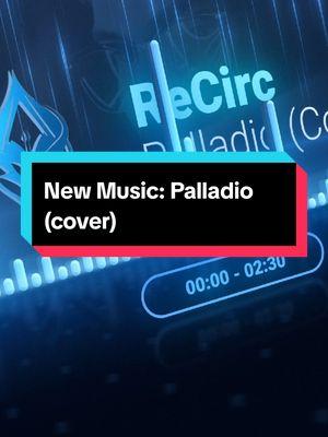 New Music: Palladio (cover) #recirc #dubstep #musician #music #newmusic #newmusicfriday #songs #song #songwriter #composer #songwritersoftiktok #adhd #adhdtiktok #overthinking #neurodivergent #electronic #electronicmusic #edm #brostep #8d #8daudio #8dmusic 