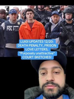 LUIGI UPDATES 12/20: DEATH PENALTY, PRISON LOVE LETTERS, “Purposely unattractive” COURT SKETCHES! #greenscreen #fyp #truecrimetok #breakingnews #truecrimecommunity #news #luigimangione #ceo #unitedhealthcare #brianthompson #update #charge #sentence #ComfortSegredos 