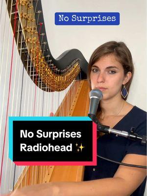 No Surprises ✨ Another @Radiohead 🩵 #nosurprises #radiohead #harp #harpcover #harptok #tiktokharpist #singingharpist #piaharpist 