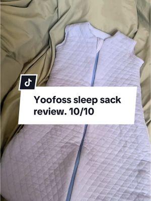 We are loving this sleep sack! #CapCut #mommas #yoofoss #babies #momtips #TikTokShop #sleepsacks #reviews @Yoofoss Direct #babyproducts 