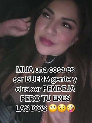 te pasas mija #clauditas #klauditas #SARCASMO #humor #meme #memes #mija #amiga #amigadatecuenta 