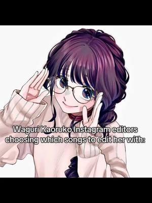 I love Waguri but you gotta put variety into her edits 😞 Also we need more fanart of her in different styles. Not just copies of the original manga art. I'm planning on drawing her actually. #wagurikaoruko #waguri #kaoruhanawarintosaku #fragrantflowersbloomwithdignity #manga #edit #waguriedit #thesamefivesongs 