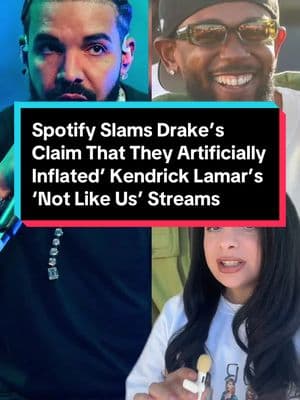 Spotify Slams Drake’s Claim That They Artificially Inflated’ Kendrick Lamar’s ‘Not Like Us’ Streams #drake #kendricklamar #spotify #notlikeus #musicnews #umg #riristea #rivetsoro 