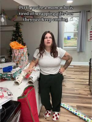 YOU KEEP WRAPPING WENCH!!! 😅😂🤣😭 #momhumor #christmaswrapping #wrapwithme #christmascountdown #momlife #sahmlife #christmasgiftideas 