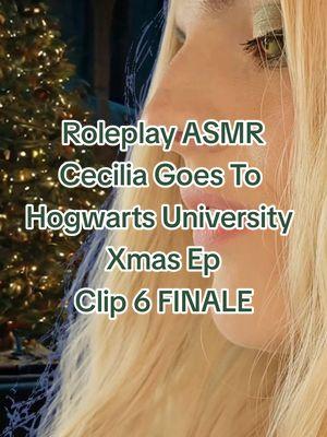 Clip 6 FINALE | Roleplay ASMR | Cecilia Goes To Hogwarts University Xmas Ep (layered sounds, personal attention) ❄️🐍FULL video on my YT channel! 🐍❄️ #asmr #harrypotter #asmrroleplay  #layeredsounds #asmrlayeredsounds #asmrpersonalattention #pov #christmas2024 #christmas 