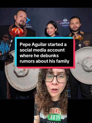 Pepe Aguilar started a social media account where he debunks rumors about his family #pepeaguilar #pepeaguilaroficial #angelaaguilar #leonardoaguilar #angelaaguilar_  #christiannodalyangelaaguilar #angelaaguilar #angelaaguilar_#wedding #drama @Angela Aguilar :) 