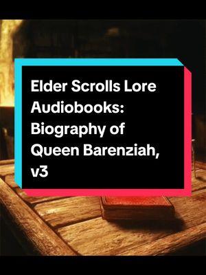 Here's the final part of this series, quite the interesting story! If you didn't know there's another account of Barenziah called 'The Real Barenziah' which I'm sure I'll read someday as well. #elderscrolls #elderscrollsskyrim #tamriel #skyrimtiktok #skyrimtok #elderscrollsvskyrim #elderscrollstok #elderscrollstiktok #skyrim #lore #lorebooks #elderscrollslore #elderscrollslorebooks #audiobooks #audiobook #elderscrollslore #skyrimlore #barenziah 