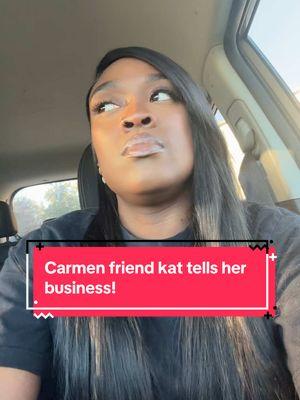 Carmen keep going mama! And kat lady you wrong as hell! #foryoupage #trending #carmen #carmenandcorey #youtubersentiktok #messytiktok 