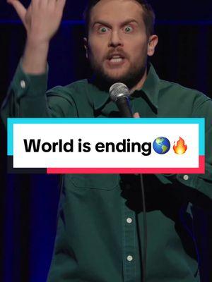 The world is ending, but at least we get to see it 🌎🔥 #standupcomedy #funny #comedy #zoltan #fyp 