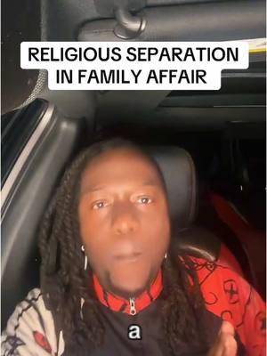 RELIGIOUS SEPARATION  IN FAMILY AFFAIR . #religoius #religion #spiritual #spirit #spirits #forces #separation #facility #family #tiktok #tiktokviral #goviral 