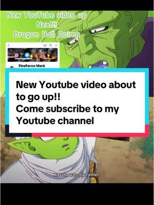 #greenscreen New Youtube video about to go up!!  Come subscribe to my Youtube channel #dragonballdaima #dragonball #youtube #dc #marvel #anime #manga #comic #weebtiktok #attavsdef #kagooya #fyp #fypシ 