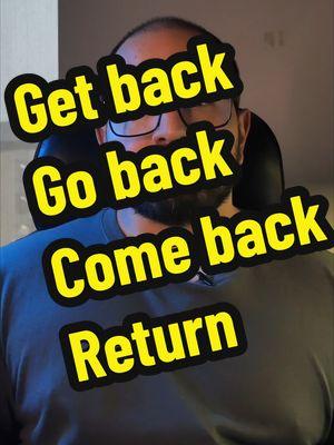 "Get back", "come back", "go back" y "return". ¿Cuál es la diferencia entre estas palabras? #inglesparati #inglessencillo #englishkuri #clasesdeingles #inglesensimplespalabras 