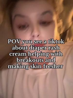 #ninapool #tiktokadvice #destin #diaperrashcream #facialcleanse #breakout #facebreakout #trial #pov #letstryit #tiktokhacks 