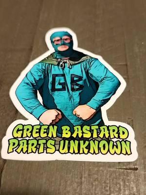 Parts Unknown! #TheGreenBastard #GreenBastard #PartsUnknown #BumperStickers #BumperSticker #TrailerParkBoys #TrailerParkBoysBubbles 