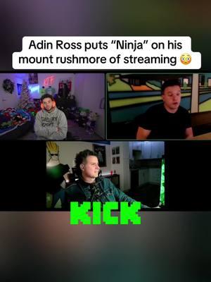 Adin Ross puts “Ninja” on his mount rushmore of streaming #adinross #ninja #kickstreaming #fyp 