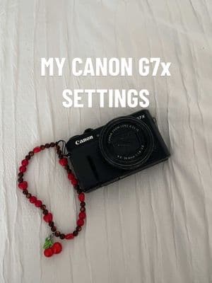 my canon g7x mark ii picture settings🙂‍↔️ #canong7x #camerasettings 