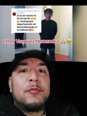 Replying to @yanethmazariegos_ #elmervazquezhernandez #elmervazquez #guatemala #quetzaltenango #coatepeque #soy502 #chapines502 #chapin #chapina #guatemala #migrantes #storytime #tiktokstory #fyp #paratiiiiiiiiiiiiiiiiiiiiiiiiiiiiiii #noticias #viral 