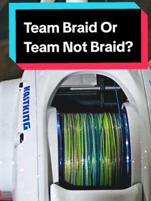 Here is one thing I have noticed in the fishing world. Fishermen either like braid or hate braid. Which fishman are you? Team Braid or Team Not Braid? #fishing ##bassfishing #fyp #fishingdaily #fishtok #fishinglife #fishingtiktoks #fisherman #kastking @KastKingUSA 