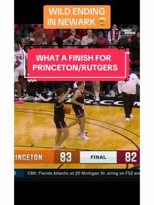 WHAT A FINISH ‼️ #princeton #rutgers #basketball #college #hoops #cbb #collegebasketball #newjersey #jersey 